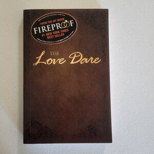 The Love Dare - by Alex Kendrick & Stephen Kendrick (Paperback)